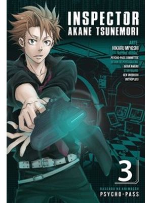 Psycho-Pass - Inspector Akane Tsunemori - Volume 3