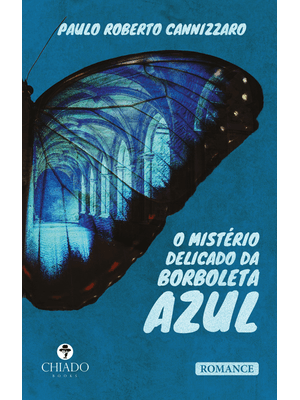 O Mistério Delicado da Borboleta Azul
