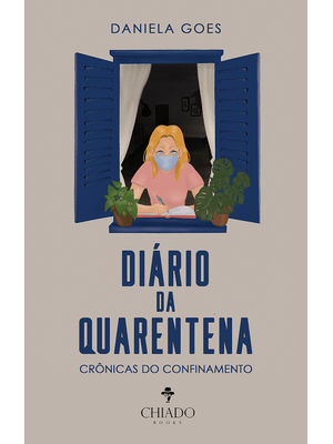 Diário da Quarentena - Crônicas do Confinamento