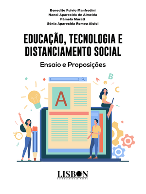 Educação, Tecnologia e Distanciamento Social: Ensaio e Proposições
