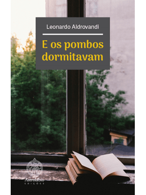 E os Pombos Dormitavam