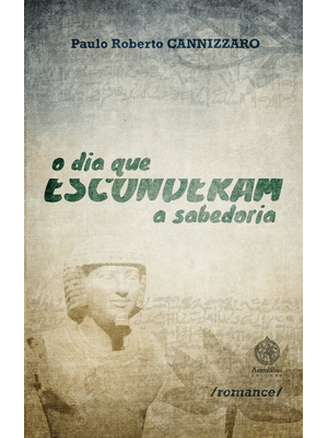 O Dia Que Esconderam a Sabedoria