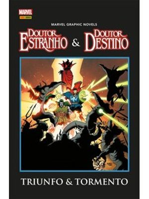 Doutor Estranho & Doutor Destino: Triunfo e Tormento (Marvel Graphic Novels)