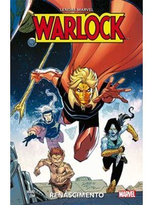 Warlock: Renascimento (Lendas Marvel)