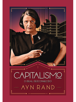 Capitalismo: o Ideal Desconhecido