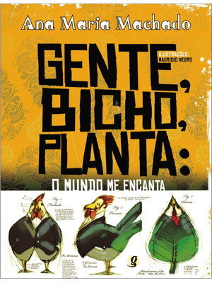Gente, Bicho, Planta: Gente, Bicho, Planta: o Mundo Me Encanta