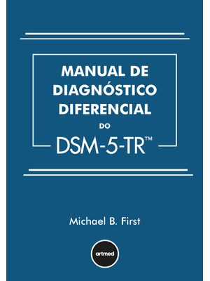 Manual de Diagnóstico Diferencial do Dsm-5-Tr