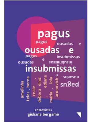 Pagus: Ousadas e Insubmissas