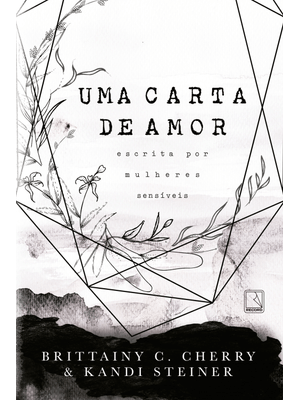 Uma Carta de Amor Escrita por Mulheres Sensíveis