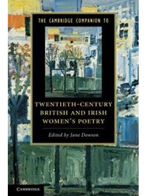 Cambridge Companion To Twentieth-Century British and Irish, The - Women´S Poetry