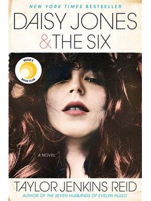 Daisy Jones & The Six - a Novel