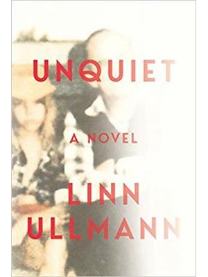 Unquiet - a Novel