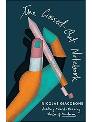 Crossed-Out Notebook, The - a Novel