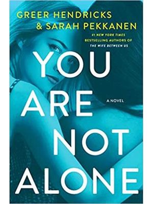 You Are Not Alone: a Novel