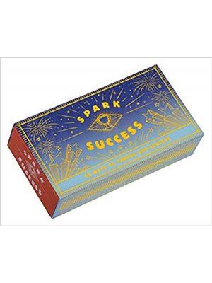 Spark Success - 50 Ways To Thrive and Achieve
