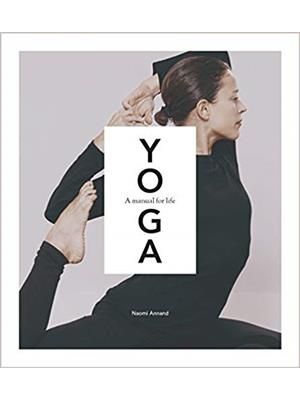 Yoga - a Manual For Life
