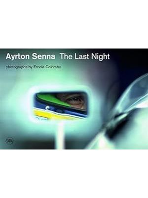 Ayrton Senna - Last Night