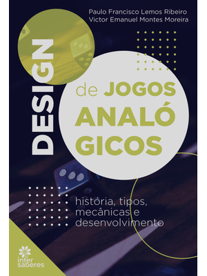 Design de Jogos Analógicos:: História, Tipos, Mecânicas e Desenvolvimento