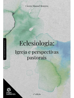 Eclesiologia:: Igreja e Perspectivas Pastorais