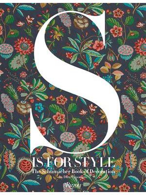 S Is For Style - The Schumacher Book of Decoration