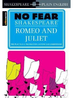 No Fear Shakespeare - Romeo and Juliet