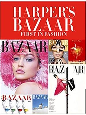 Harpers Bazaar: First in Fashion