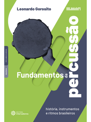 Fundamentos da Percussão:: História, Instrumentos e Ritmos Brasileiros