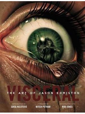 Visceral - The Art of Jason Edmiston