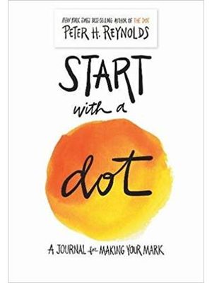 Start With a Dot - Journal For Making Your Mark, a