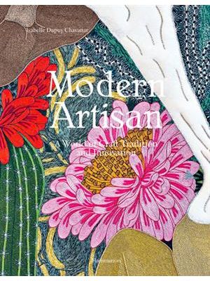 Modern Artisan: a World of Craft Tradition and Innovation