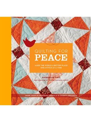 Quilting For Peace - Make The World a Better Place One Stitch At a Time