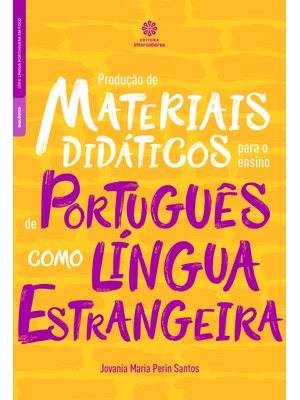Produção de Materiais Didáticos para o Ensino de Português Como Língua Estrangeira