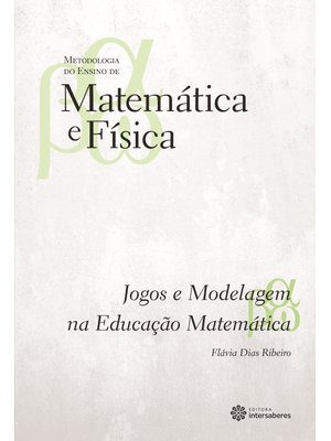 Jogos e Modelagem na Educação Matemática