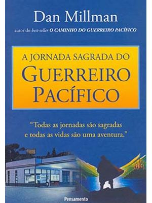 A Jornada Sagrada do Guerreiro Pacífico
