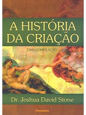 A História da Criação: Uma Compilação