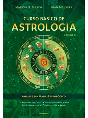 Curso Básico de Astrologia – Vol. 3: Análise do Mapa Astrológico