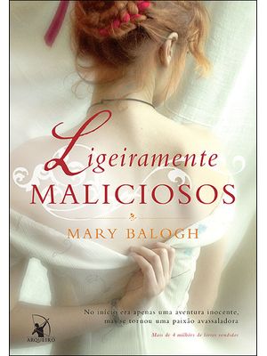 Ligeiramente Maliciosos (Os Bedwyns – Livro 2): o Livro de Rannulf