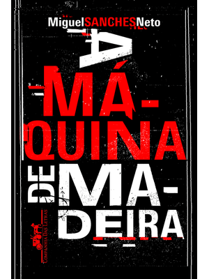 A Máquina de Madeira