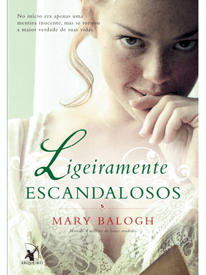 Ligeiramente Escandalosos (Os Bedwyns – Livro 3): o Livro de Freyja