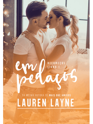 Em Pedaços: Recomeços — Livro 1