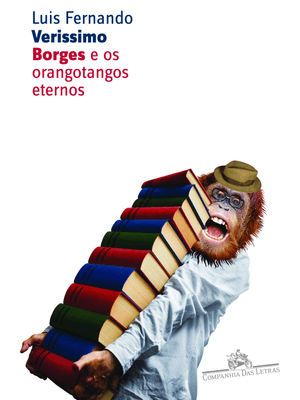 Borges e os Orangotangos Eternos