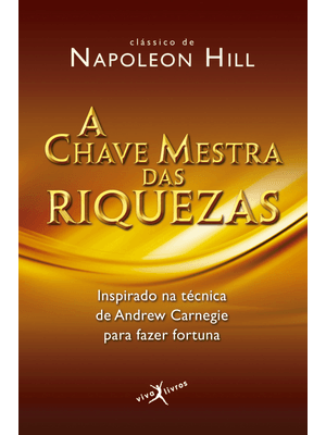 A Chave Mestra das Riquezas (Edição de Bolso)