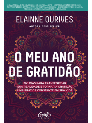 O Meu Ano de Gratidão: 365 Dias para Transformar Sua Realidade e Tornar a Gratidão Uma Prática Const