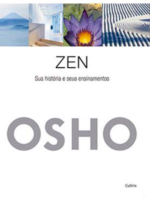 Zen: Sua História e Seus Ensinamentos