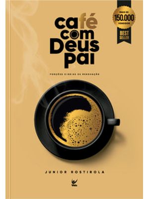 Café com Deus Pai: Porções Diárias de Renovação
