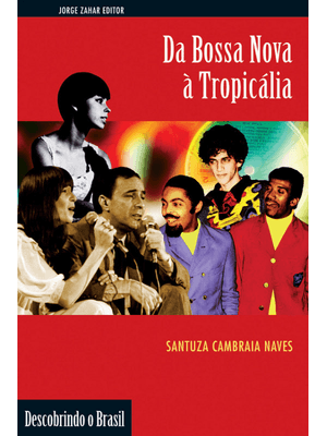 Da Bossa Nova À Tropicália