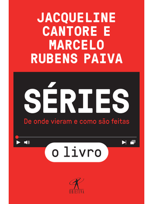 Séries - o Livro: de Onde Vieram e Como São Feitas