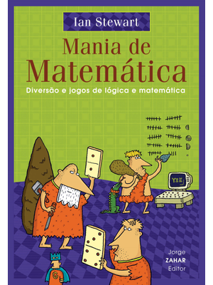 Mania de Matemática: Diversão e Jogos de Lógica e Matemática