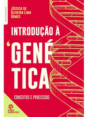 Introdução À Genética:: Conceitos e Processos