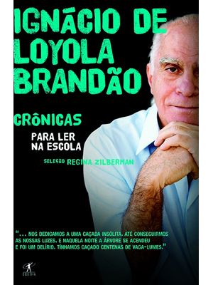 Crônicas para Ler na Escola - Ignácio de Loyola Brandão